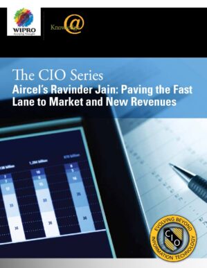 The cover of the PDF of The CIO Series: Aircel’s Ravinder Jain — Paving the Fast Lane to Market and New Revenues Special Report