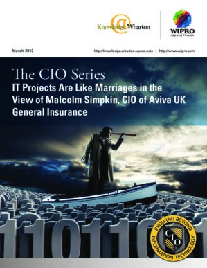 The cover of the PDF of The CIO Series: IT Projects Are Like Marriages in the View of Malcolm Simpkin, CIO of Aviva UK General Insurance Special Report