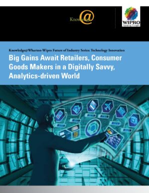 The cover of the PDF of Big Gains Await Retailers, Consumer Goods Organizations in a Digitally Savvy, Analytics-driven World Special Report