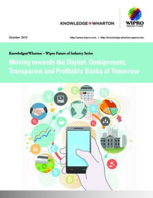 The cover of the PDF of Moving Towards the Digital, Omnipresent, Transparent and Profitable Banks of Tomorrow Special Report