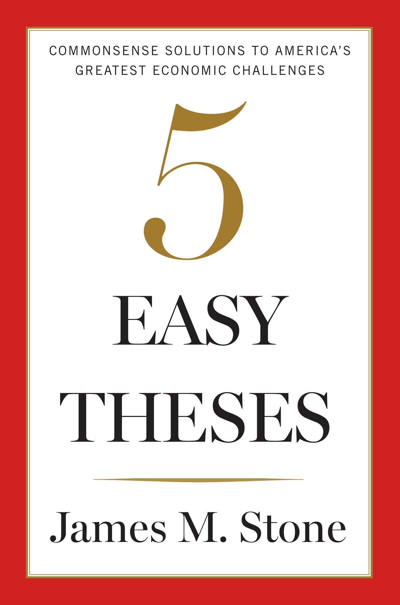 Five Easy Theses