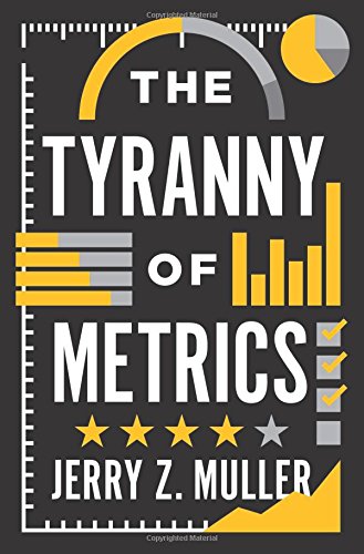 2018-03-23-Tyranny of Metrics