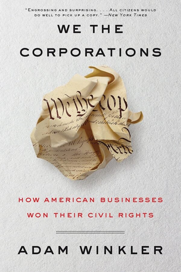 Co-opting The Constitution: How Corporations Influence American Law 