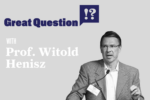 Henisz Great Question (feature)