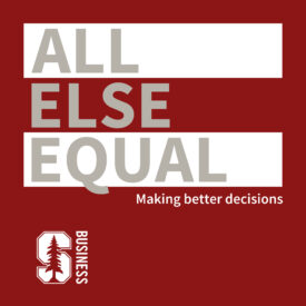 All Else Equal Stanford Podcast (hi Res Cover Art)