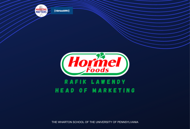 The image features the Hormel Foods logo, with the name "Rafik Lawendy" and the title "Head of Marketing" below it. It includes the Marketing Matters logo, the SiriusXM logo, and mentions The Wharton School of the