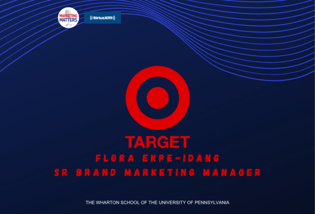 The image features the Target logo along with the text "Flora Ekpe-Idang, Sr Brand Marketing Manager." It includes logos for "Marketing Matters" and "SiriusXM" with a design from The Wharton School of the University