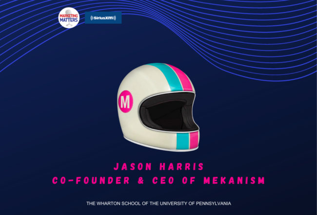 A motorcycle helmet with pink and teal stripes and a pink "M" logo on the side. Background includes Marketing Matters and SiriusXM logos, and text about Jason Harris, co-founder & CEO of Mekanism, associated with The Wharton School.