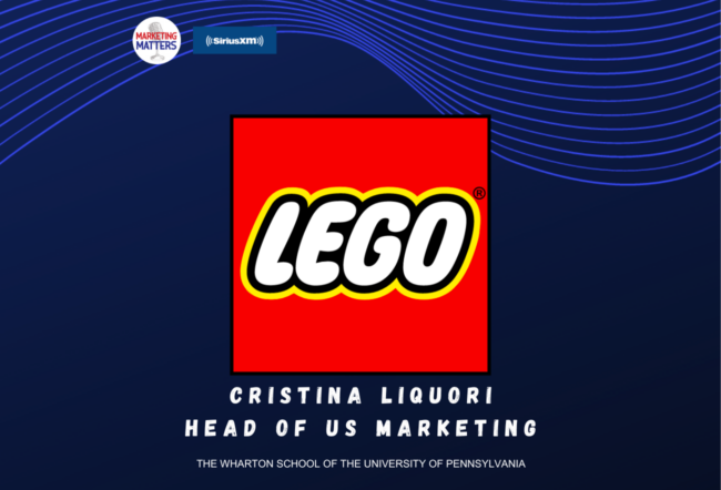 A promotional graphic featuring the LEGO logo, with text identifying Cristina Liquori as the Head of US Marketing, associated with The Wharton School of the University of Pennsylvania. Logos for Marketing Matters and SiriusXM are also present.