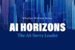 Graphic with text that reads "AI Horizons: The AI-Savvy Leader"