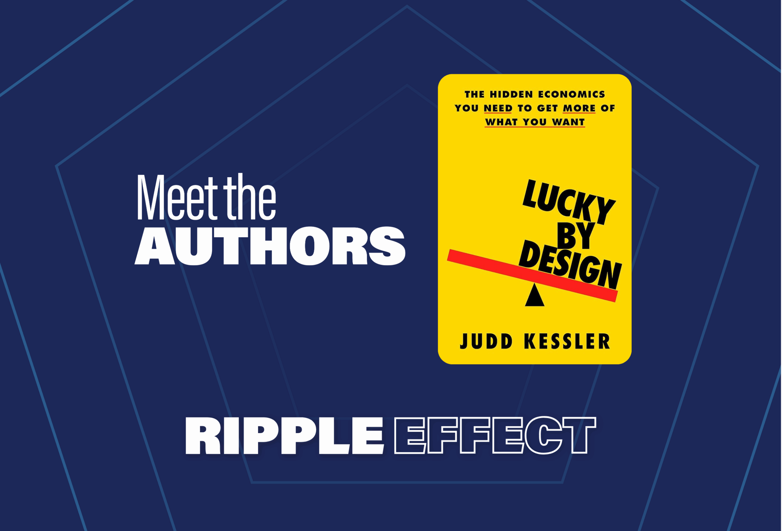 Lucky by Design | Judd Kessler - Knowledge at Wharton